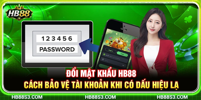 Đổi Mật Khẩu HB88 – Cách Bảo Vệ Tài Khoản Khi Có Dấu Hiệu Lạ 6 Đổi Mật Khẩu HB88 – Cách Bảo Vệ Tài Khoản Khi Có Dấu Hiệu Lạ