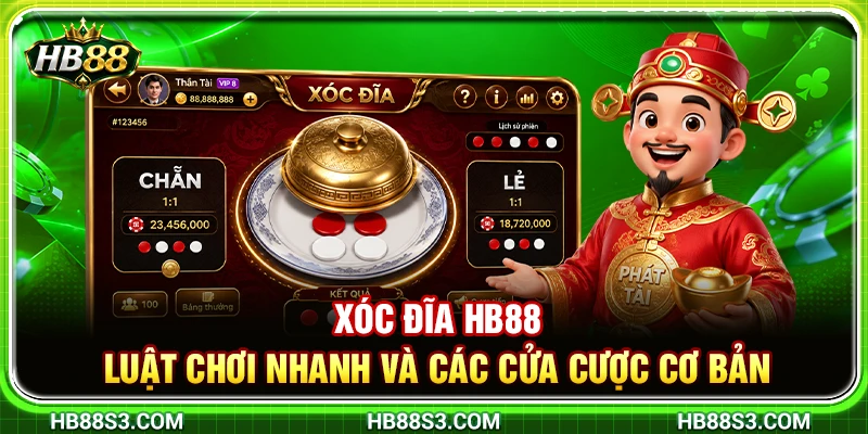 Xóc Đĩa HB88 – Luật Chơi Nhanh Và Các Cửa Cược Cơ Bản