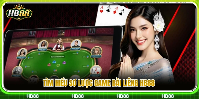 Liêng HB88 – Cách Theo Tố Và Giữ Tâm Lý Khi Bài Không Mạnh 2 Đôi nét thông tin cần biết về game bài liêng HB88